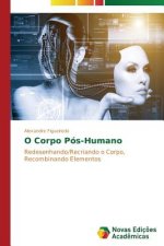 O Corpo Pos-Humano