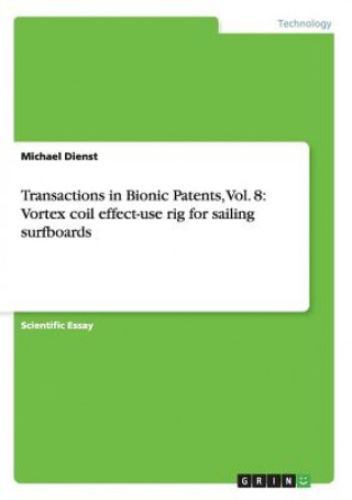 Transactions in Bionic Patents, Vol. 8
