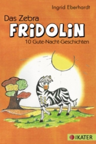 Das Zebra FRIDOLIN