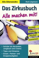 Das Zirkusbuch - Alle machen mit!