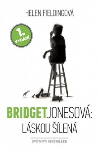 Bridget Jonesová: Láskou šílená