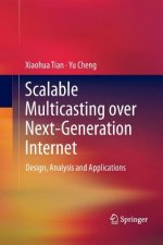 Scalable Multicasting over Next-Generation Internet