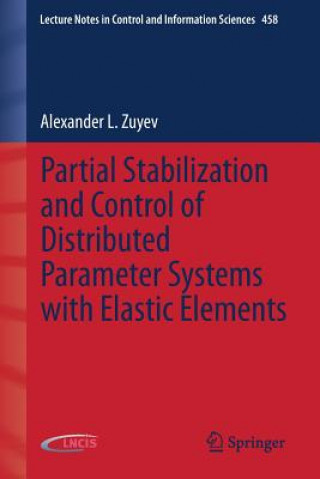 Partial Stabilization and Control of Distributed Parameter Systems with Elastic Elements