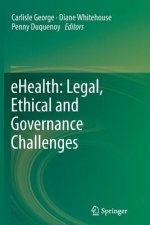 eHealth: Legal, Ethical and Governance Challenges