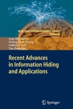 Recent Advances in Information Hiding and Applications