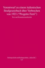 Vorentwurf zu einem italienischen Strafgesetzbuch über Verbrechen von 1921 (