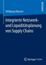Integrierte Netzwerk- Und Liquiditatsplanung Von Supply Chains