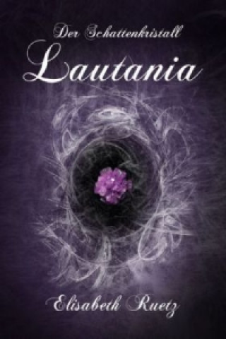 Der Schattenkristall - Lautania