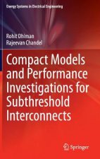 Compact Models and Performance Investigations for Subthreshold Interconnects