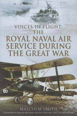 Voices in Flight: The Royal Naval Air Service During the Gre
