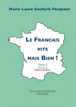 Francais vite mais bien tome 3 etudiant