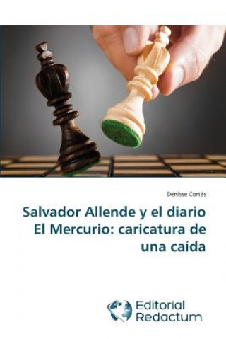 Salvador Allende y el diario El Mercurio