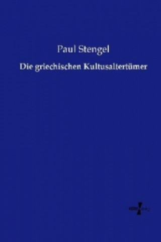 Die griechischen Kultusaltertümer