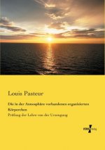 in der Atmosphare vorhandenen organisierten Koerperchen