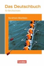 Das Deutschbuch für Berufsschulen - Nordrhein-Westfalen