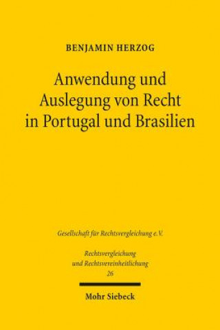 Anwendung und Auslegung von Recht in Portugal und Brasilien