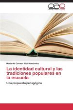 identidad cultural y las tradiciones populares en la escuela
