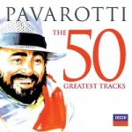 Pavarotti - The 50 Greatest Tracks, 2 Audio-CDs