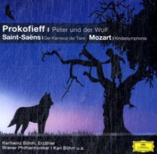 Peter und der Wolf. Der Karneval der Tiere. Kindersymphonie, 1 Audio-CD, 1 Audio-CD