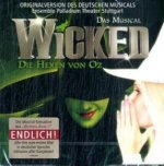 Wicked - Die Hexen von Oz, 1 Audio-CD