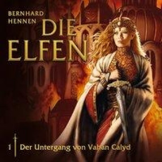 Die Elfen, Der Untergang von Vahan Calyd, 1 Audio-CD