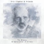 Eric Clapton & Friends, The Breeze - An Appreciation of JJ Cale, 1 Audio-CD