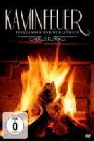Kaminfeuer - Entspannen und Wohlfühlen, 1 DVD