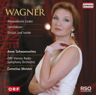 Anne Schwanewilms - Wagner, 1 Audio-CD