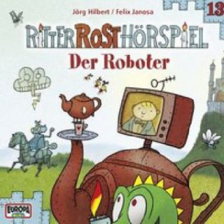 Ritter Rost - Der Roboter, 1 Audio-CD