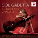 Sol Gabetta - Il Progetto Vivaldi, 1 Audio-CD. Vol.3