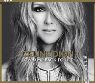Loved Me Back to Life, 1 Audio-CD (Deluxe Edition)
