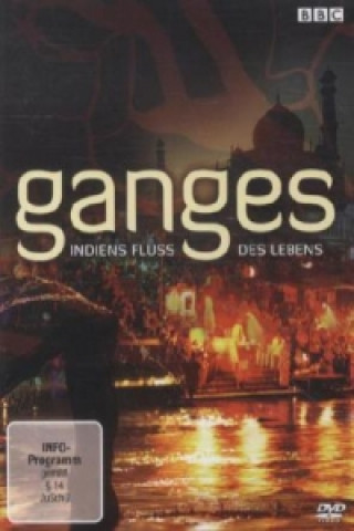 Ganges - Indiens Fluss des Lebens, 1 DVD