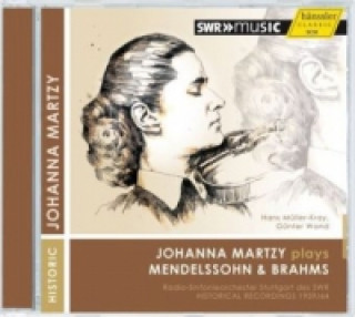 Johanna Martzy plays Mendelssohn & Brahms, 1 Audio-CD