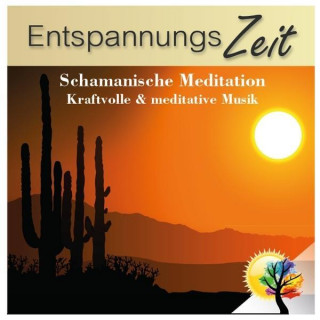 Entspannungszei - Schamanische Meditation, Audio-CD