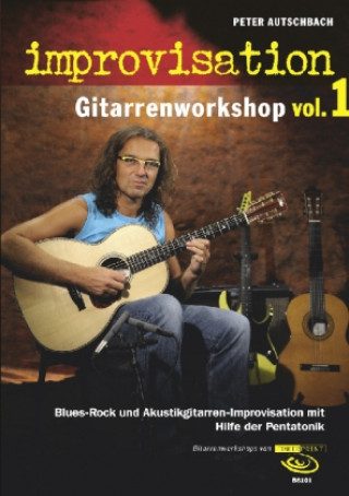 improvisation - Gitarrenworkshop, m. DVD. Vol.1