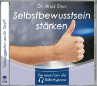 Selbstbewußtsein stärken, 1 CD-Audio