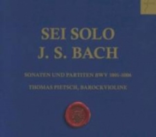 Sei Solo, Sonaten und Partiten BWV 1001-1006, 2 Audio-CDs