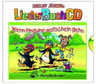 Wenn Pinguine watscheln gehen, m. Audio-CD