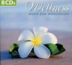 Wellness - Musik zum Wohlfühlen, 8 Audio-CDs