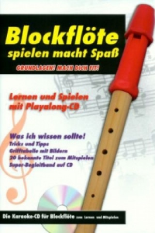 Blockflöte spielen macht Spaß, m. Audio-CD