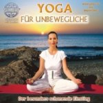 Yoga für Unbewegliche, 1 Audio-CD + Begleitheft