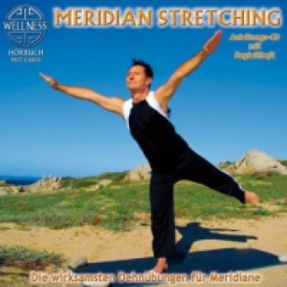 Meridian Stretching, 1 Audio-CD + Begleitheft