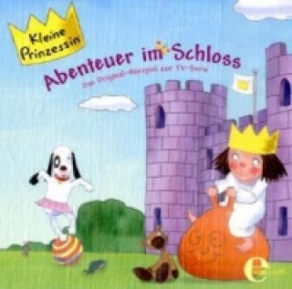 Kleine Prinzessin - Abenteuer im Schloss, 1 Audio-CD