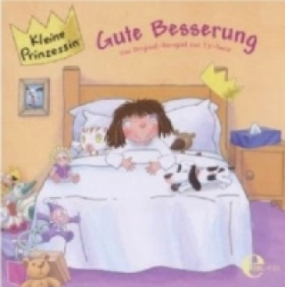Kleine Prinzessin - Gute Besserung, 1 Audio-CD