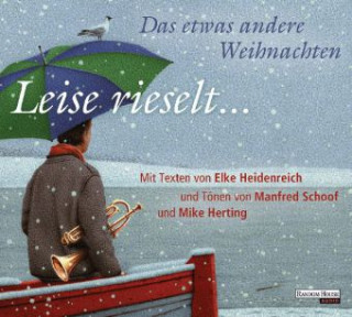 Leise rieselt ... - Das etwas andere Weihnachten, 1 Audio-CD