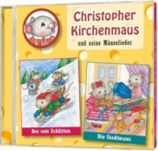 Christopher Kirchenmaus und seine Mäuselieder - Der rote Schlitten. Die Stadtmaus, 2 Audio-CDs