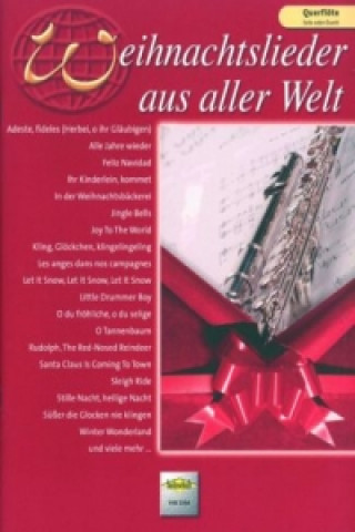 Weihnachtslieder aus aller Welt, für Querflöte solo oder Duett