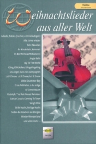 Weihnachtslieder aus aller Welt, für Violine solo oder Duett