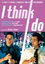 I Think I Do, 1 DVD, englisches O. m. U.