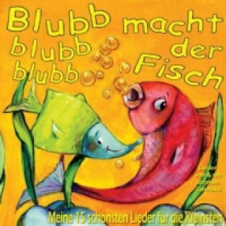 Blubb blubb blubb macht der Fisch, Audio-CD